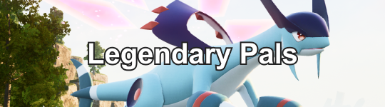 List of All Legendary Pals