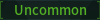 Uncommon Rarity