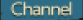 Channel