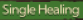 Single Healing