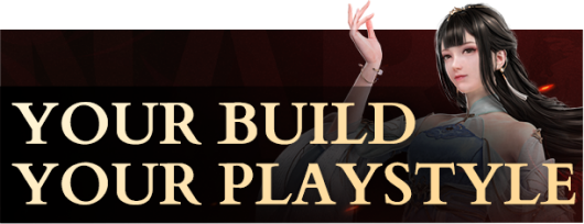 Your Build Your Playstyle