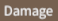 Damage